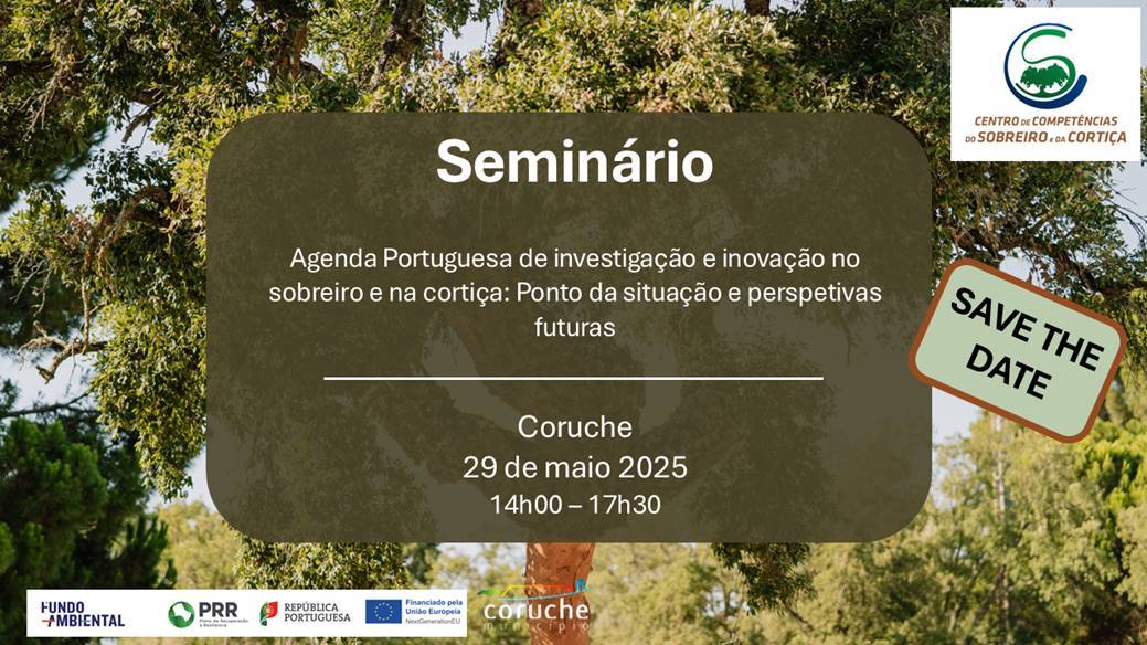 Seminário | Agenda Portuguesa de Investigação e Inovação no Sobreiro e na Cortiça